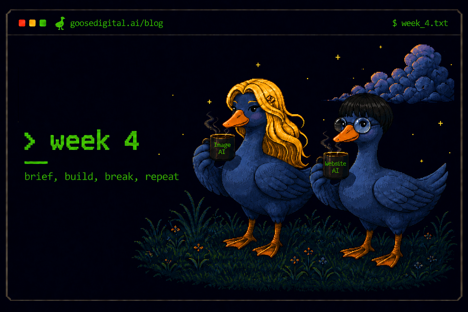 Pixel art terminal interface titled week 4 — brief, build, break, repeat — with two geese holding Image AI and Website AI coffee mugs in a moonlit field under a starry night sky